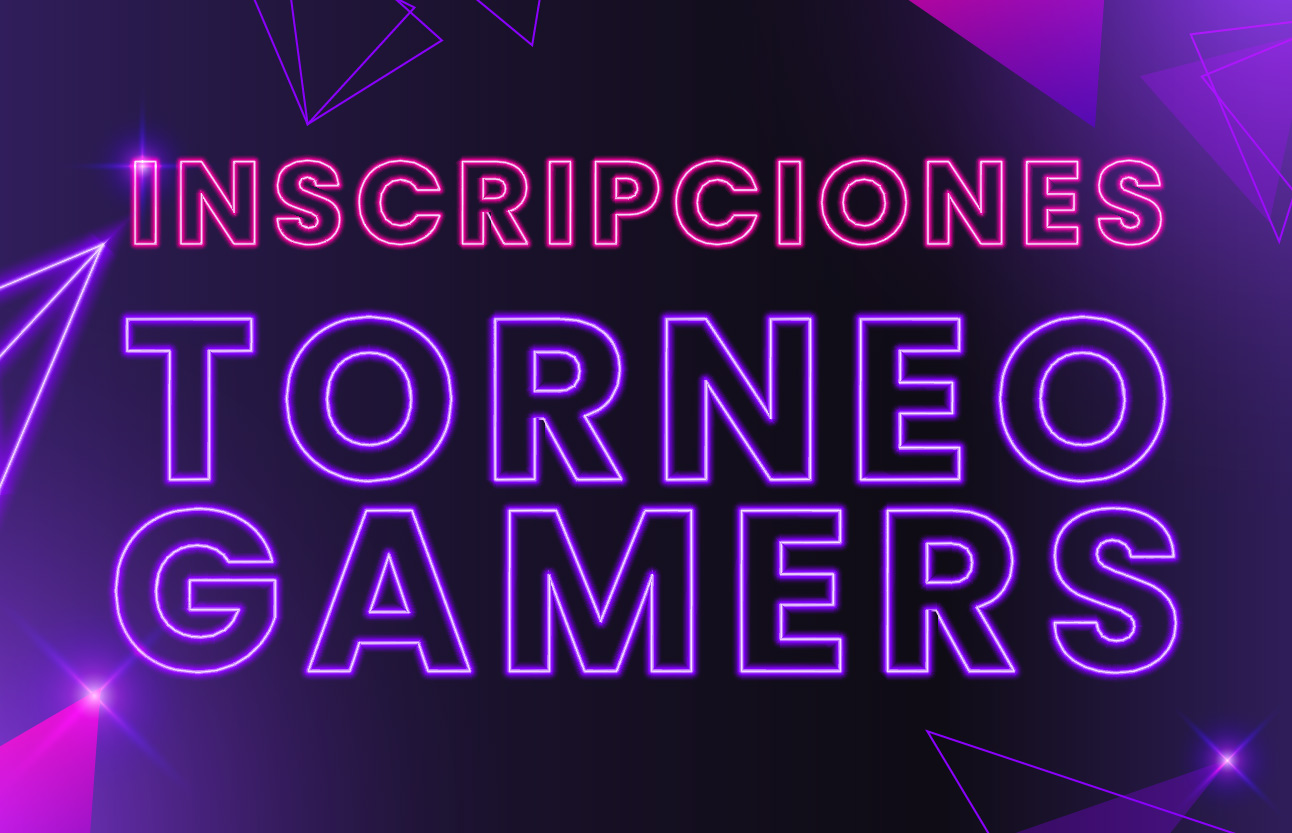 Inscripción: Torneo Gamers