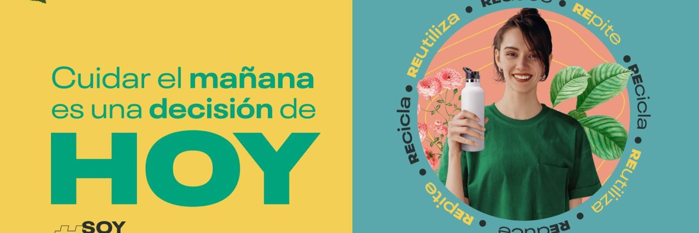 Texto "Cuidar el mañana es una decisión de HOY" y chica con texto alrededor: "Recicla, Reutiliza, Reduce, Repite" sosteniendo un termo